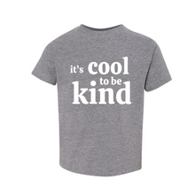 Load image into Gallery viewer, It's Cool to be Kind Tee (Youth & Toddler) *