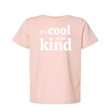 Load image into Gallery viewer, It's Cool to be Kind Tee (Youth & Toddler) *