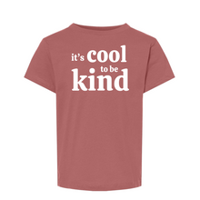 Load image into Gallery viewer, It's Cool to be Kind Tee (Youth & Toddler) *