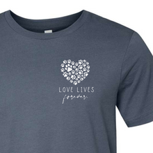 Load image into Gallery viewer, Love Lives Forever - Short and Long Sleeve Tees