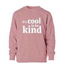 Load image into Gallery viewer, It&#39;s Cool to be Kind Crewneck (Youth &amp; Toddler) *
