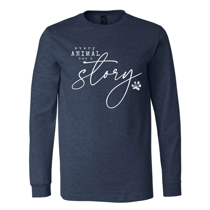 Every Animal Has A Story - Adult Long and Short Sleeve Tees - CC