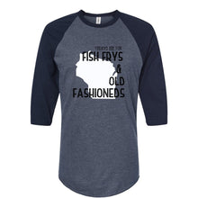 Load image into Gallery viewer, &#39;Fish Frys &amp; Old Fashioneds&#39; - NEW Colors!
