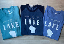 Load image into Gallery viewer, &#39;Life is Better at the Lake&#39; Apparel
