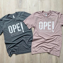 Load image into Gallery viewer, &#39;OPE!&#39; tee
