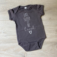 Load image into Gallery viewer, &#39;Eat Sleep and Be Loved&#39; Onesie
