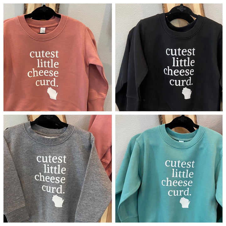 Cutest Little Cheese Curd - Toddler Cozy Crewneck