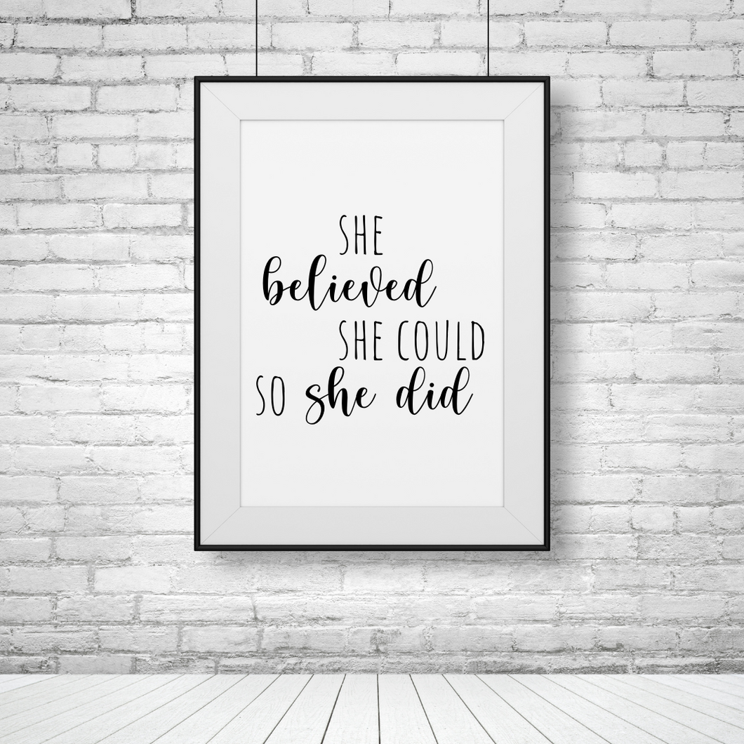 She Believed - Print