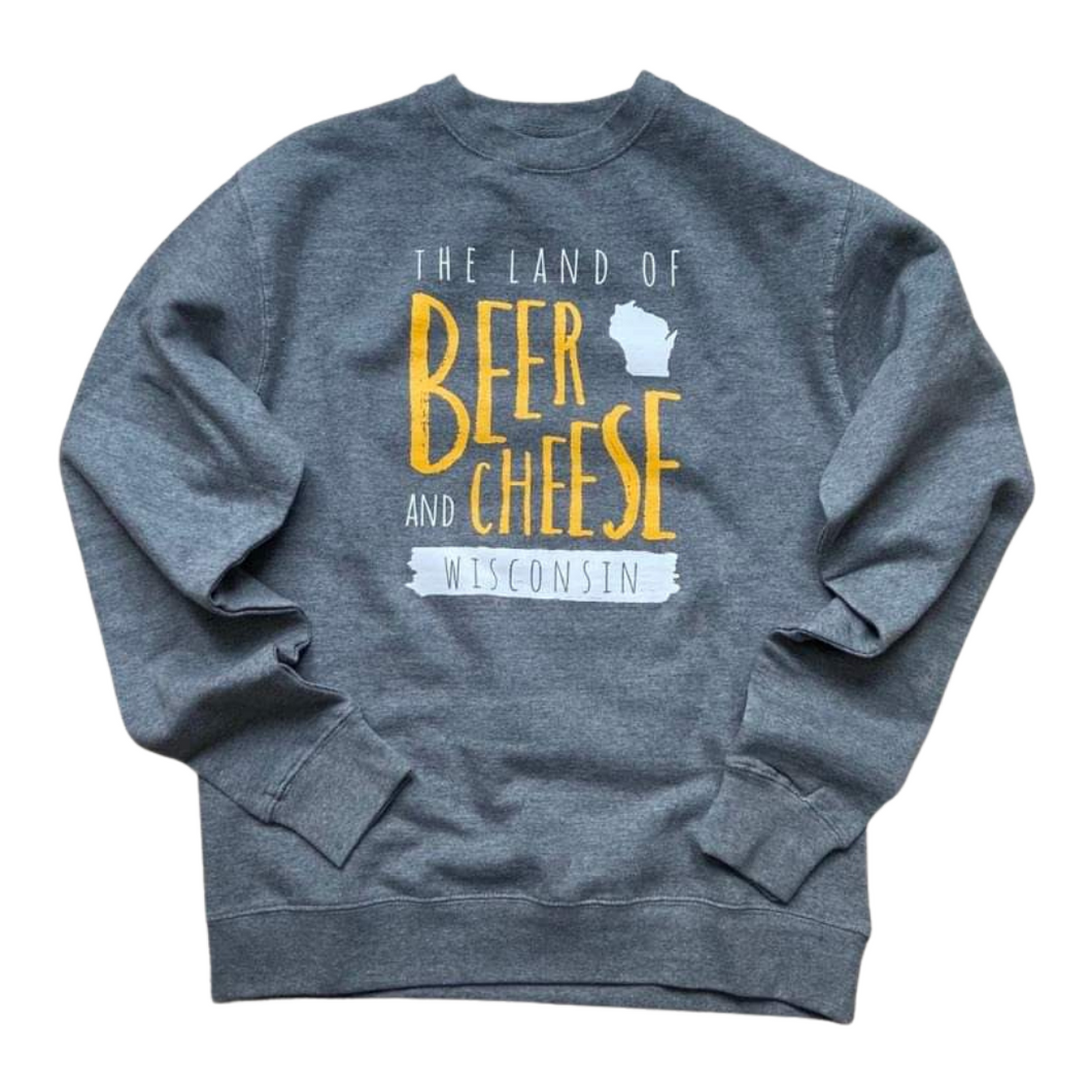 'The Land of Beer and Cheese' Crewnecks + Hoodies!