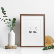 Load image into Gallery viewer, Dog Mom / Cat Mom Print - Customizable!
