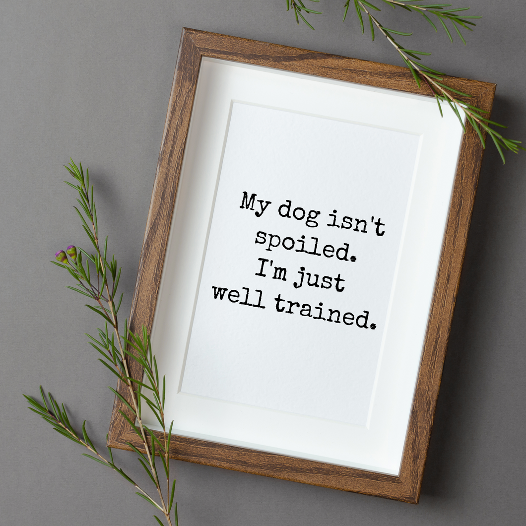 Well Trained Print