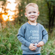 Load image into Gallery viewer, Cutest Little Cheese Curd - Toddler Cozy Crewneck
