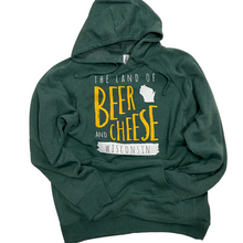 Load image into Gallery viewer, &#39;The Land of Beer and Cheese&#39; Crewnecks + Hoodies!
