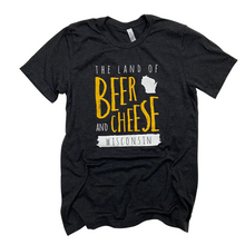 Load image into Gallery viewer, &#39;The Land of Beer and Cheese&#39; Tees - Various Colors
