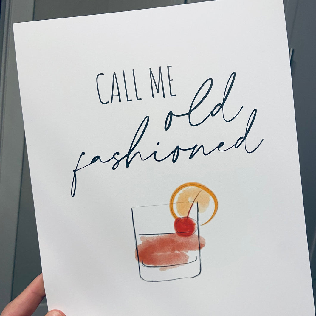 Call me Old Fashioned Print
